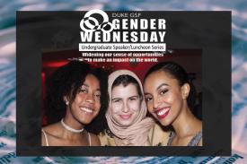 Gender Wednesday Undergraduate Speaker/Luncheon Series